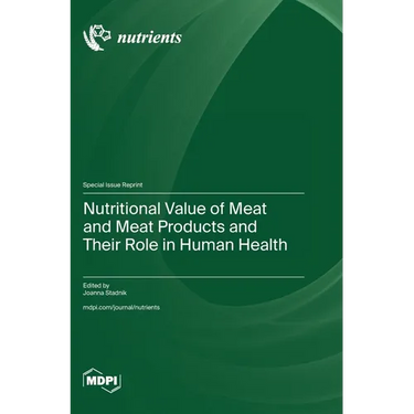 Nutritional Value of Meat and Meat Products and Their Role in Human Health