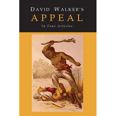 David Walker's Appeal to the Coloured Citizens of the World