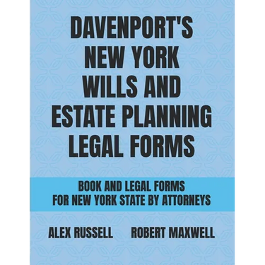 Davenport's New York Wills And Estate Planning Legal Forms