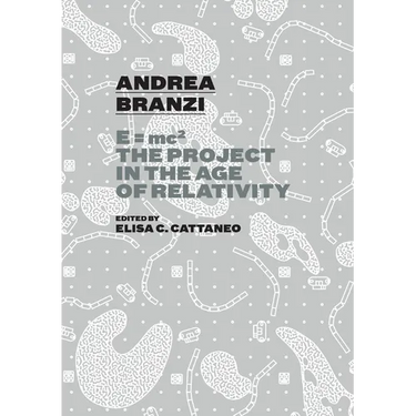 Andrea Branzi: E=mc2: The Project in the Age of Relativity