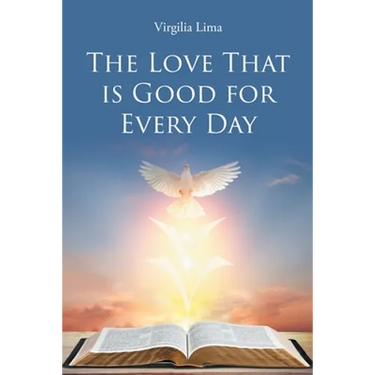 The Love That is Good for Every Day