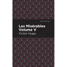 Les Miserables Volume V
