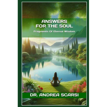 Answers For The Soul: Fragments Of Eternal Wisdom