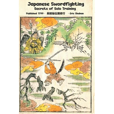 Japanese Swordfighting: Secrets of Solo Training