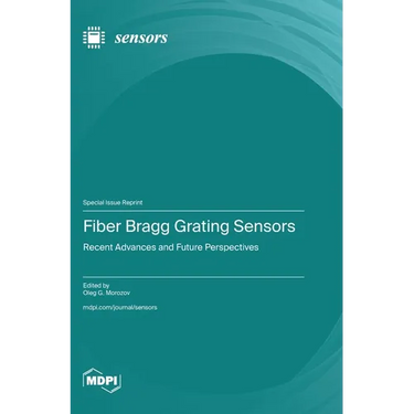 Fiber Bragg Grating Sensors: Recent Advances and Future Perspectives