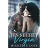 His Secret Virgin: A Forbidden Romance