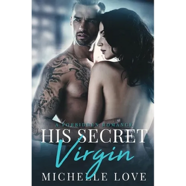 His Secret Virgin: A Forbidden Romance