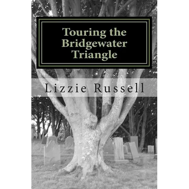 Touring the Bridgewater Triangle: A Thrill Ride Through the Supernatural