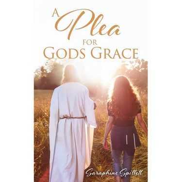 A Plea For Gods Grace