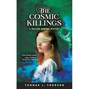 The Cosmic Killings: A Malcom Winters Mystery