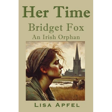 Her Time, Bridget Fox: An Irish Orphan