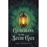 Guardians of the Sixth Gate