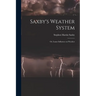 Saxby's Weather System: Or, Lunar Influence on Weather