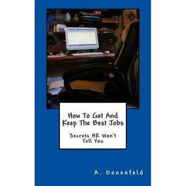 How To Get & Keep The Best Jobs