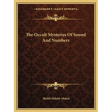 The Occult Mysteries Of Sound And Numbers