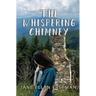 The Whispering Chimney