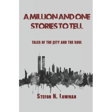 A Million And One Stories To Tell: Tales Of The City And The Soul