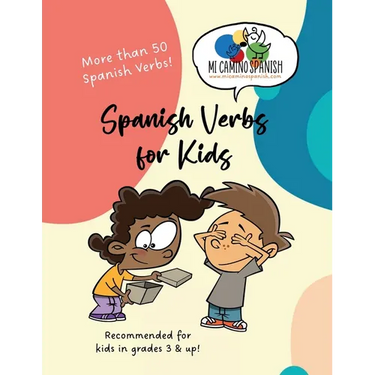Spanish Verbs for Kids: More than 50 Spanish verbs!