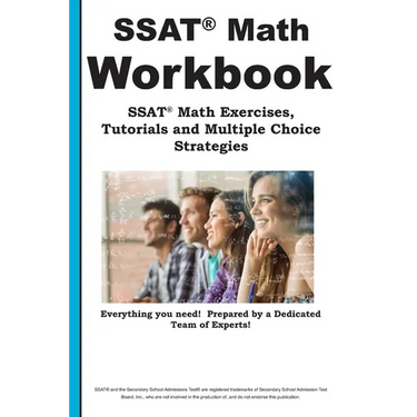 SSAT Math Workbook! SSAT Math Exercises, Tutorials & Multiple Choice Strategies