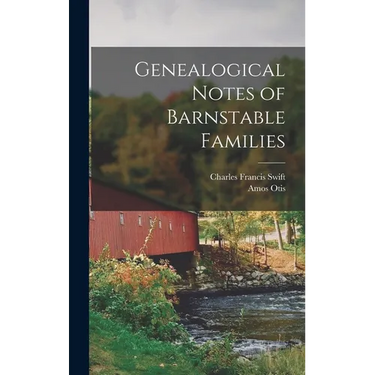 Genealogical Notes of Barnstable Families