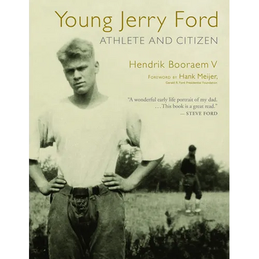 Young Jerry Ford: Athlete and Citizen