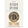 Bitcoin Options: Energy Storage, Risk Management, Real Yield