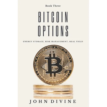 Bitcoin Options: Energy Storage, Risk Management, Real Yield