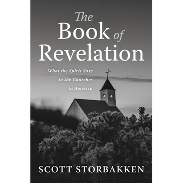 The Book of Revelation: What the Spirit Says to the Churches in America