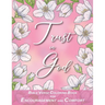 Trust in God with Bible Verses for Encouragement and Comfort Coloring Book: for Women, Adults and Teens
