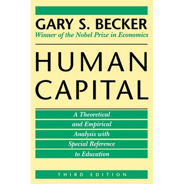 Human Capital: A Theoretical and Empirical Analysis, with Special Reference to Education, 3rd Edition