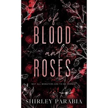Of Blood and Roses