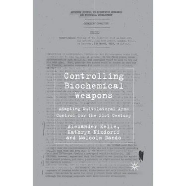 Controlling Biochemical Weapons: Adapting Multilateral Arms Control for the 21st Century