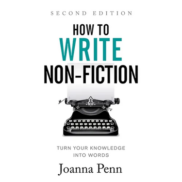 How to Write Non-Fiction: Turn Your Knowledge into Words