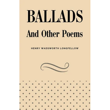 Ballads and Other Poems