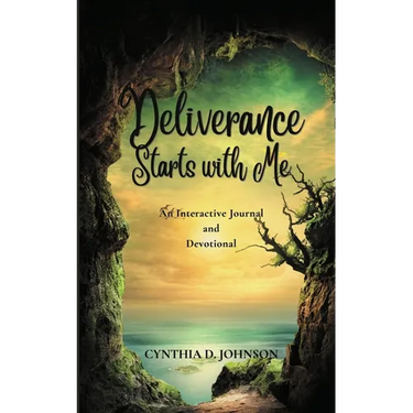 Deliverance Starts with Me: An Interactive Journal & Devotional