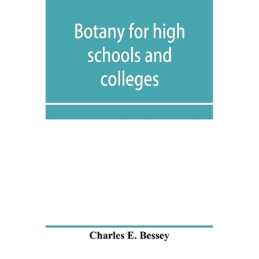 Botany for high schools and colleges
