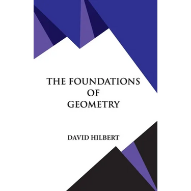 The Foundations of Geometry
