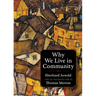 Why We Live in Community