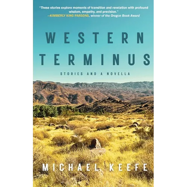 Western Terminus: Stories and a Novella
