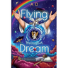 Flying Through a Dream