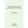 Augustine on Romans: Propositions from the Epistle to the Romans/i and /iUnfinished Commentary on the Epistles to the Romans