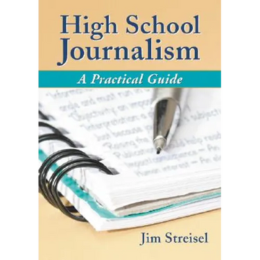 High School Journalism: A Practical Guide