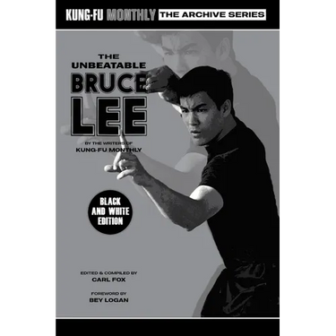 The Unbeatable Bruce Lee (Kung-Fu Monthly Archive Series) 2023 Re-issue Mono Edition