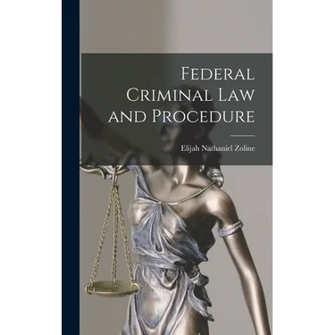 Federal Criminal law and Procedure