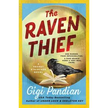 The Raven Thief: A Secret Staircase Novel