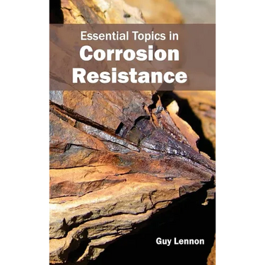 Essential Topics in Corrosion Resistance
