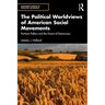 The Political Worldviews of American Social Movements: Partisan Politics and the Future of Democracy