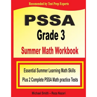 PSSA Grade 3 Summer Math Workbook: Essential Summer Learning Math Skills plus Two Complete PSSA Math Practice Tests