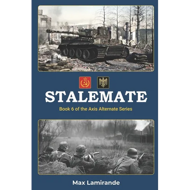 Stalemate: Book 6 of the Axis Alternate Series