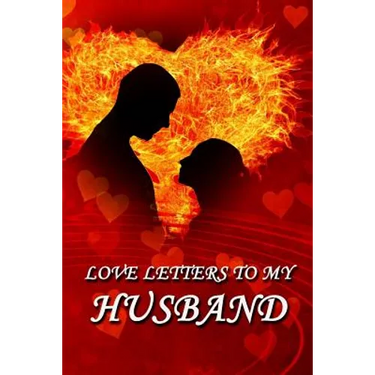 Love Letters to My Husband